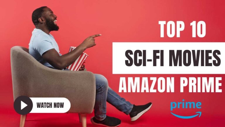 Top 10 Sci-Fi Movies on Amazon Prime